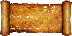 Pálfi Ferenc névjegykártya